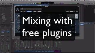 Mixing with free plugins - distortion, compression & more!