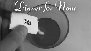DINNER FOR NONE