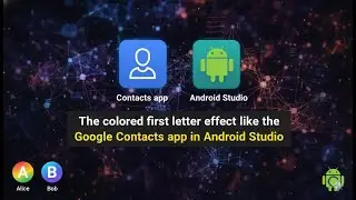 The colored first letter effect like the Google Contacts app in Android Studio .