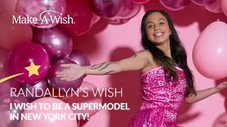 Randallyn's Wish to be a Supermodel in New York City