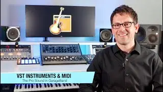 VST Instruments and MIDI - The Pro Sound in GarageBand