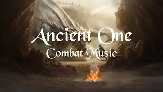 ⚔ Ancient One | Epic Fantasy Combat Music | D&D - RPG | Powerful Music for Games