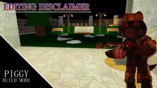 🎥 | How To Make Editing Disclaimer | Piggy: Build Mode
