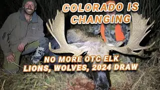 EVERYTHING COLORADO Hunting (Lion Hunting Ban, The END OF OTC Elk Tags, Where to Apply)