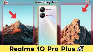 Realme 10 Pro Plus Camera Zoom Test | Realme 10 Pro Plus Zoom Test | Realme 10 Pro Plus Video Test