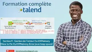 Gestion de l’erreur OutOfMemory (Fix OutOfMemory Error Java heap space) –Talend Data Integration #32