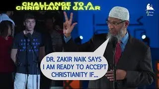 Christian says Jesus Perform Miracles Doesn't He is a Son of God? - Dr. Zakir, Qatar