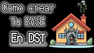 Como crear tu BASE en Don't Starve Together 🦾