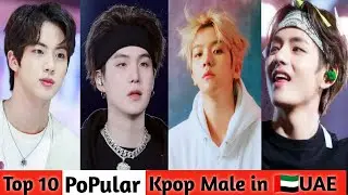 Top 10 Popular kpop male idols in UAE🇦🇪||2021|Jimin|Jungkook|BTS V|Updated