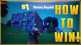 HOW TO WIN! (Best Strategy & Win EVERY Time!) - Fortnite Battle Royale