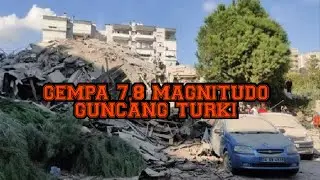 GEMPA DAHSYAT 7,8 MAGNITUDO GUNCANG TURKI 6 FEBRUARI 2023