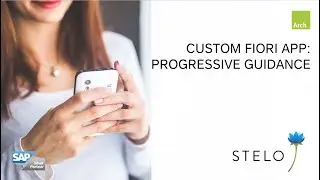 SAP Fiori apps with Stelo: for Progressive Guidance