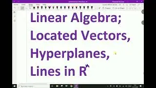 Linear Algebra : - ( Located Vectors; Hyperplane; Solving problems ) - 5.