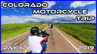 2019 Colorado Motorcycle trip  day 2 & 3