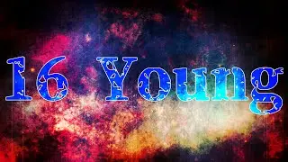 16 YOUNG Lyric Video FROM BORED OF THE OLD NEW ALBUM