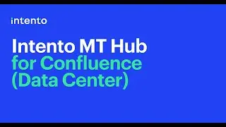 Intento MT Hub for Confluence Demo
