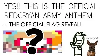 OFFICIAL REDCRYAN ANTHEM AND FLAG REVEAL