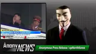 Anonymous vs North Korea  - Video Press Release / opNorthKorea