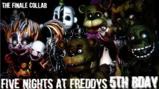 [SFM/FNAF] The Finale COLLAB | FNaF 5th Anniversary | Nathan Sharp