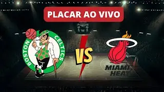 Placar AO VIVO: Celtics x Heat NBA 