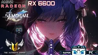 Honkai Star Rail | version 1.3 | Radeon RX 6600 | Max Settings | Render Resolution 2.0 | 1080p