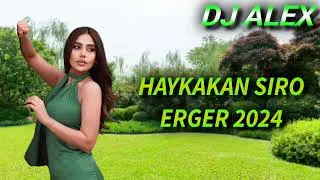 Հայկական #ՍԻՐՈ Նոր #Երգերի հավաքածու 2024/Haykakan SIRO Nor ergeri havaqacu 2024