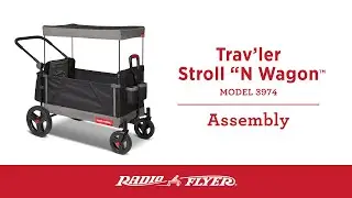 Trav’ler Stroll ‘N Wagon™ Assembly Video | Radio Flyer