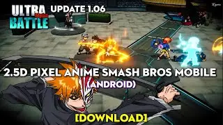 [UPDATE 1.06] Ultra Battle - 2.5D Pixel Anime Smash Bros Mobile (Android) [DOWNLOAD]