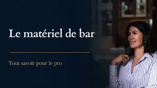 LE MATERIEL DE BAR