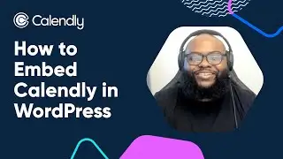 How to Embed Calendly in WordPress