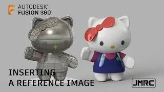 Introduction to Form Modeling in Fusion 360 - Inserting a reference image