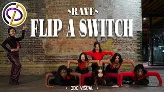 [DANCE VISUAL] RAYE - FLIP A SWITCH. / O.D.C CHOREOGRAPHY