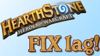 Hearthstone lag *FIX*! (PC - WORKING 2021)