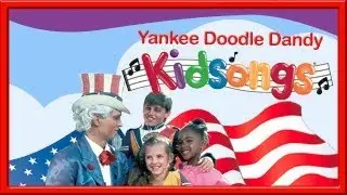 Yankee Doodle Dandy part 4 | Kidsongs | American Kid Songs | American Songs for Kids | PBS Kids