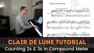 Clair de Lune Tutorial: How to Count the First Page (Including 2:3 Rhythms)