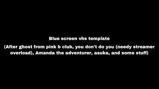 Blue screen vhs template (free to use)