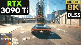 Cyberpunk 2077: RTX 3090 Ti + Ryzen 7 5800X | 8K | Ultra Settings | DLSS Ultra Performance
