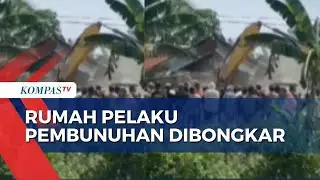 Rumah Pelaku Pembunuhan 1 Keluarga di Penajam Paser Utara Dibongkar, Ini Alasannya