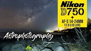 Nikon D750 Astrophotography |  My FIRST Outing After 5 Years!?