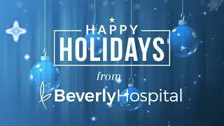 2021 Happy Holidays From Beverly Hospital