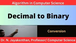 Algorithm for Decimal to Binary Conversion || Decimal to Binary Conversion:  Simple Algorithm.
