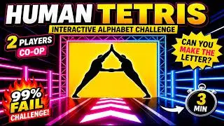 🔥 HUMAN TETRIS 🔥| Alphabet Edition | 2 Players CO-OP | Immersive Interactive Warm Up