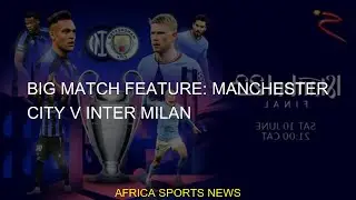 #Manchester #Feature #manchester #City #city #Inter #Match #milan #Milan #inter