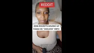 Man Regrets IVF Twins w/ 
