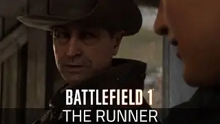 Battlefield 1 - The Runner Part 2 | 4K 60FPS