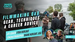 Filmmaking Q&A: Gear, Techniques & Career Insights with Shane & Lydia Hurlbut
