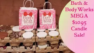 Bath & BodyWorks MEGA $10.95 Candle Sale!