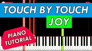 Joy - Touch By Touch 🎹 Piano Keyboard Tutorial