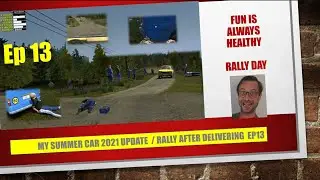 MY SUMMER CAR 2021 update EP13 Storyline Week 1 / Rally after Delivering large packages