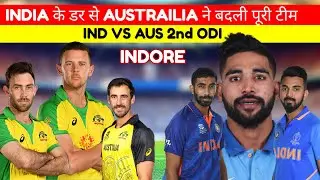 IND VS AUS 2ND ODI INDORE ||AUSTRAILIA CHANGED LINEUP|| PLAYING 11 @ICC #indvsaus